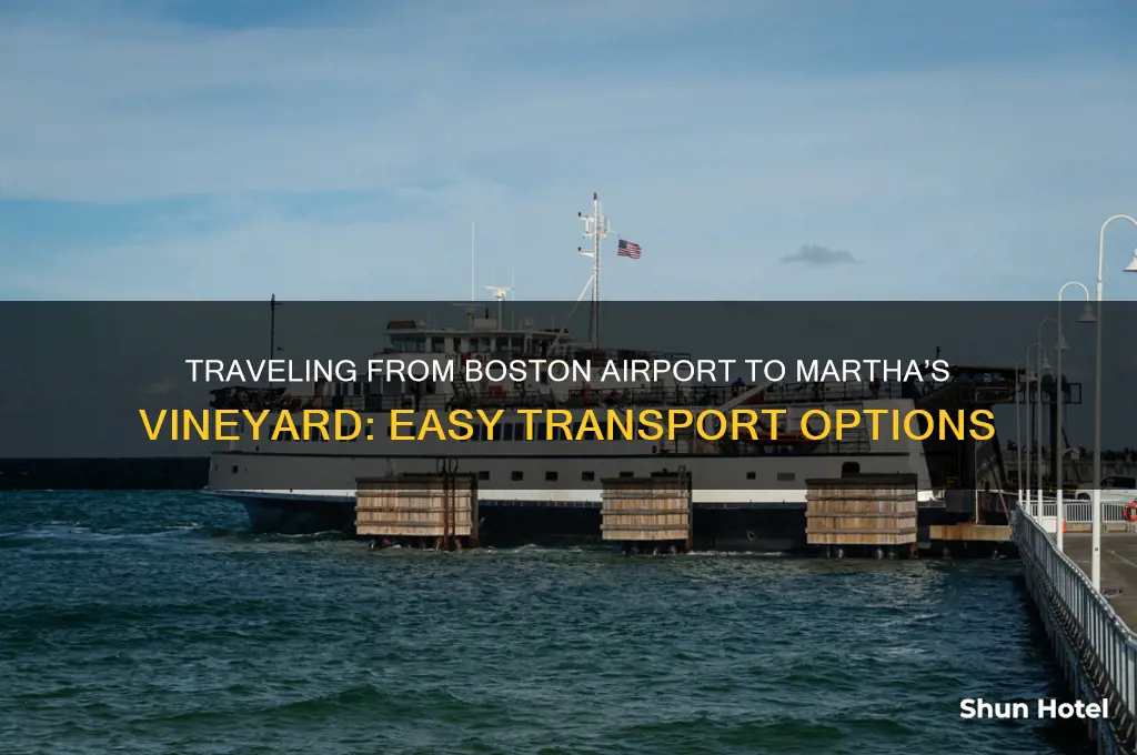 how do you get from boston airport to martha vineyard