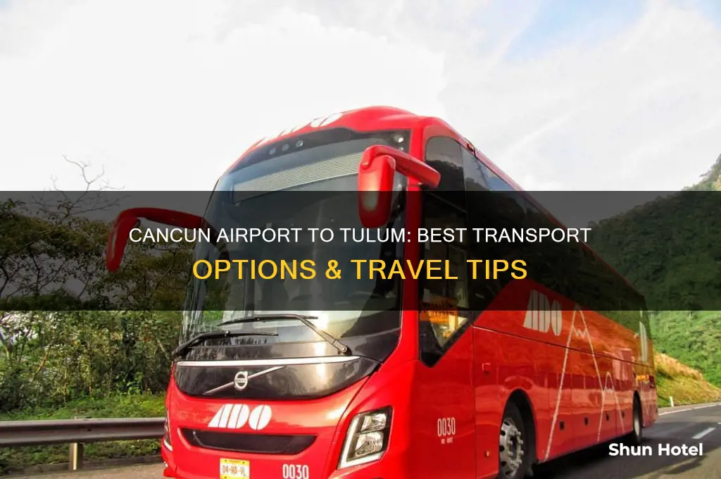 how do you get from cancun airport to tulum