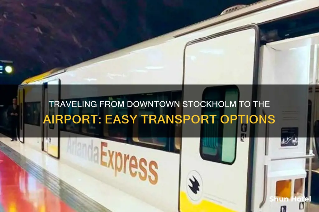 how do you get from downtown stockholm to the airport