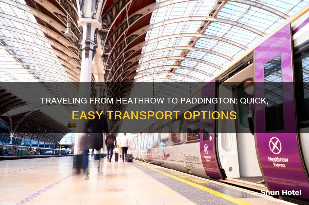 how do you get from heathrow airport to paddington station