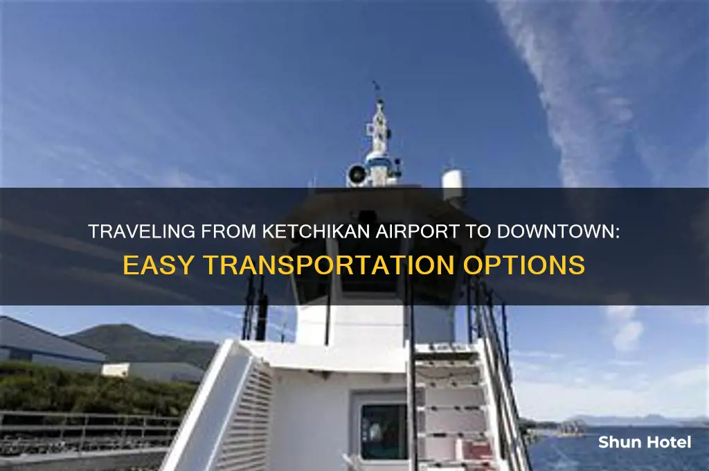 how do you get from ketchikan airport to ketchikan