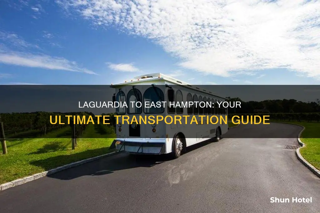 how do you get from laguardia airport to east hampton