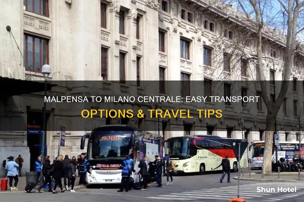 how do you get from malpensa airport to milano centrale