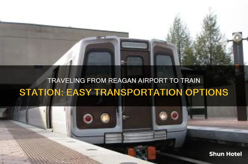 how do you get from reagan airport to train station