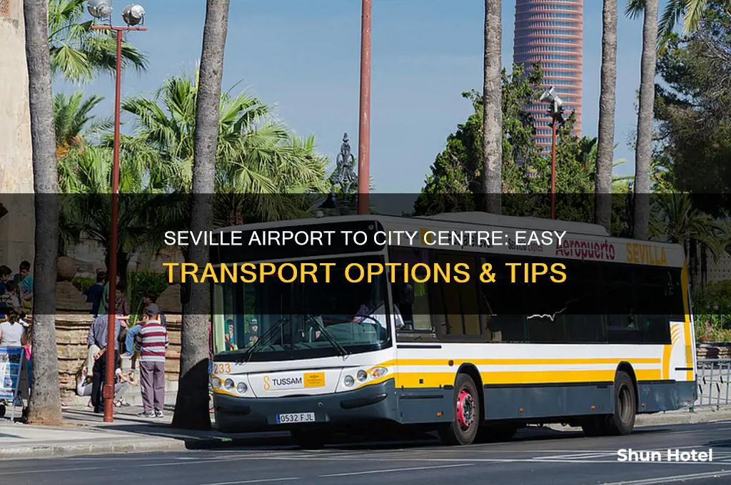 how do you get from seville airport to city centre