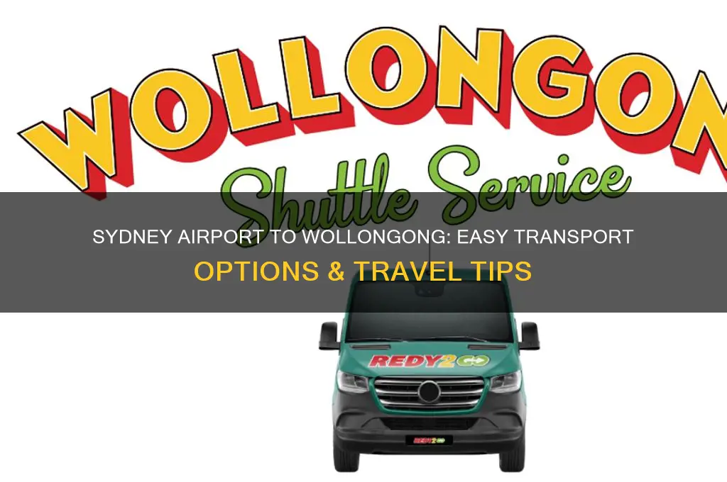 how do you get from sydney airport to wollongong