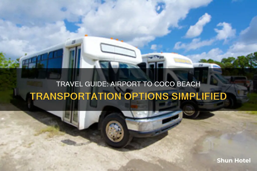 how do you get from the airport to coco beach