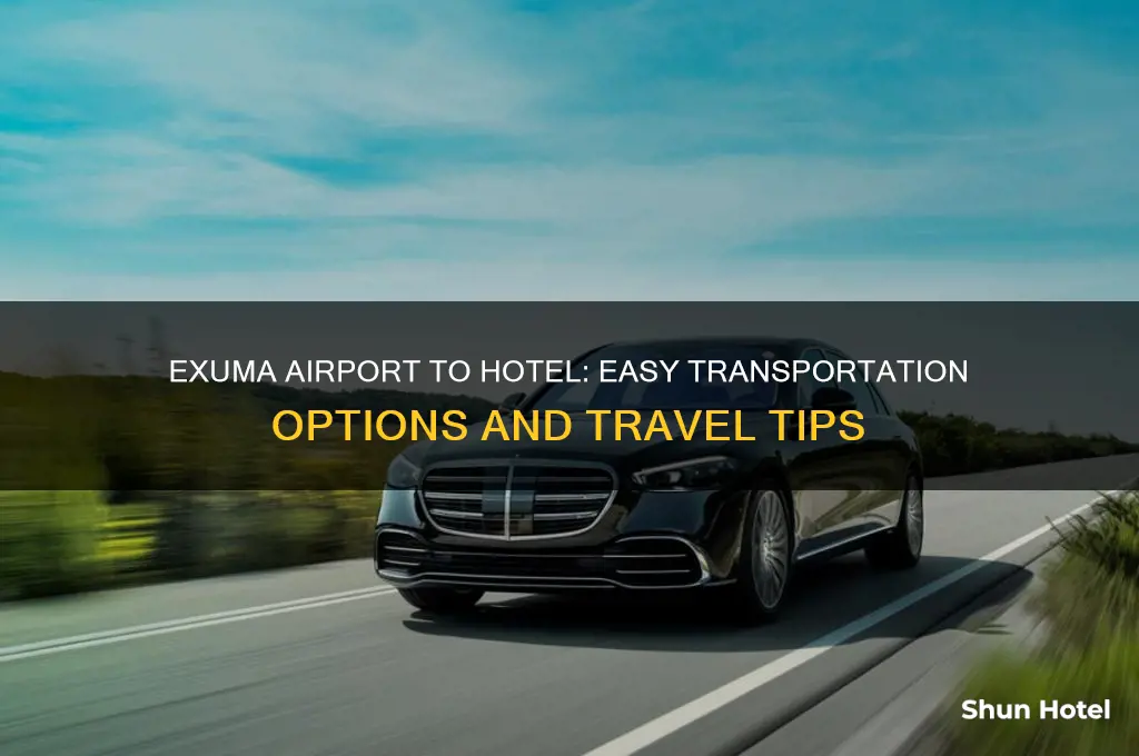 how do you get from the exuma airport to hotel