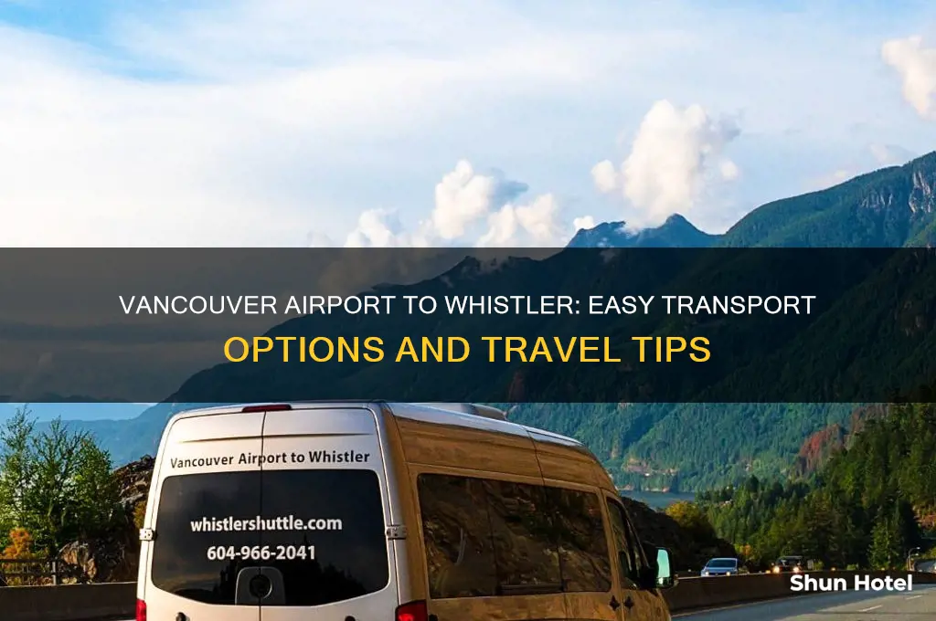 how do you get from vancouver airport to whistler