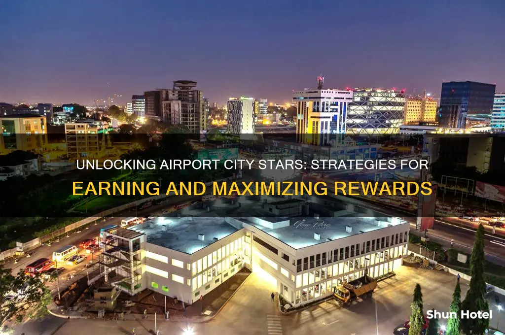 how do you get stars in airport city