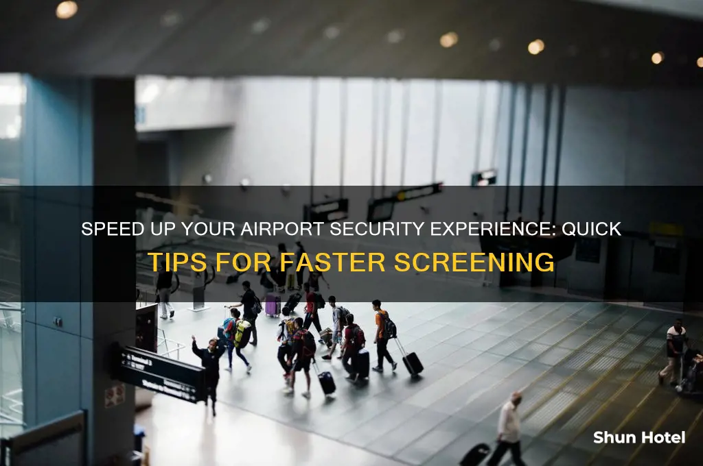 how do you get through airport security faster