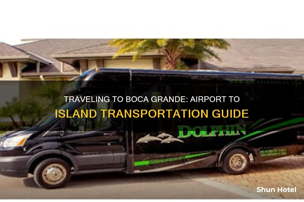 how do you get to boca grande from airport