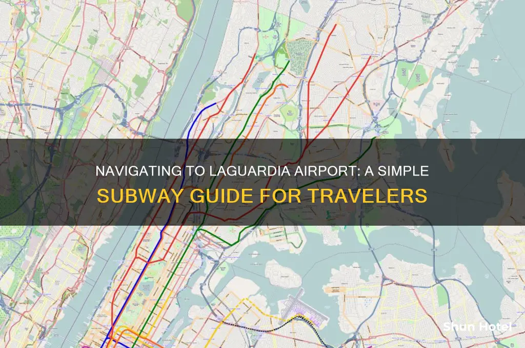 how do you get to laguardia airport by subway