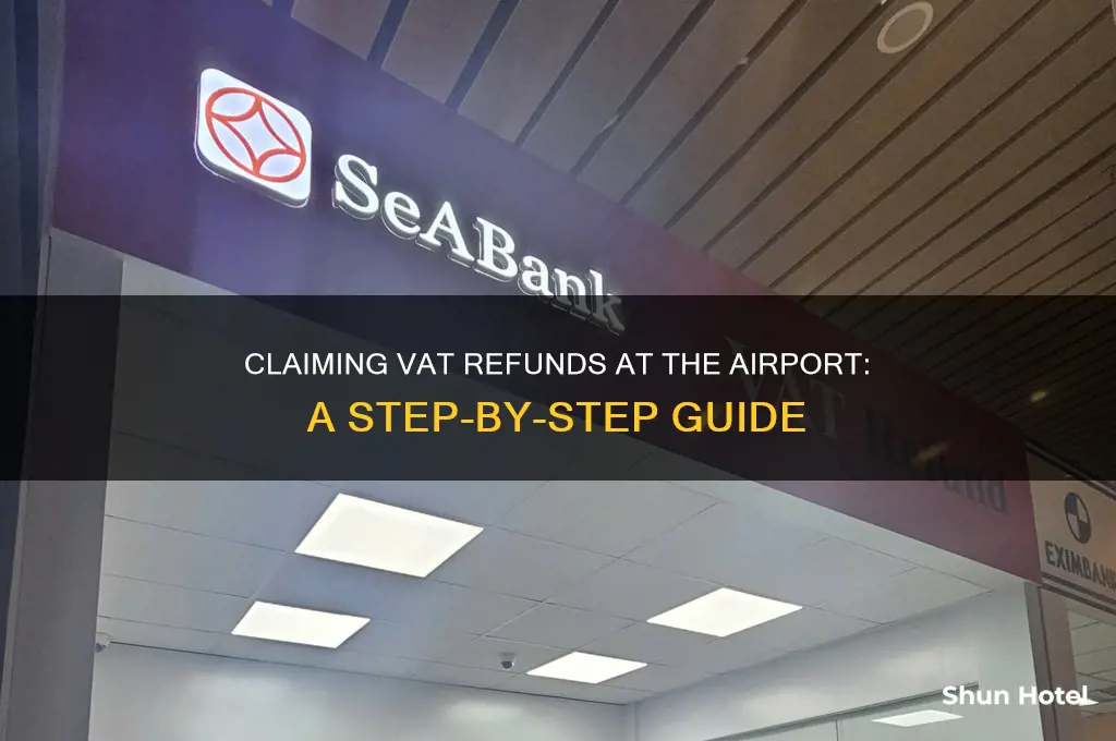 how do you get vat back at the airport