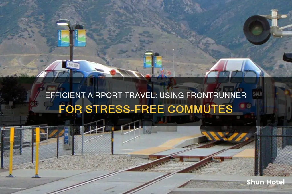 how do you use frontrunner to get to the airport