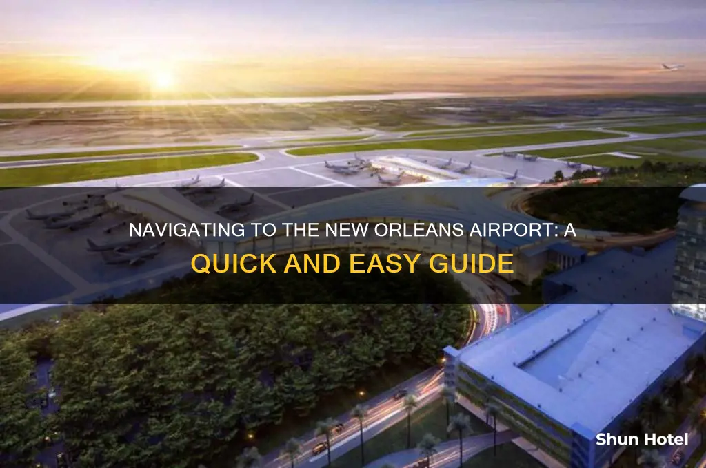 how doi get tothe new new orleans airport