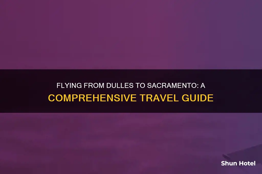 how dose it to fly from dulles airport to sacramento