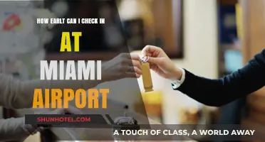 Miami Airport: What's the Earliest Check-In Time?
