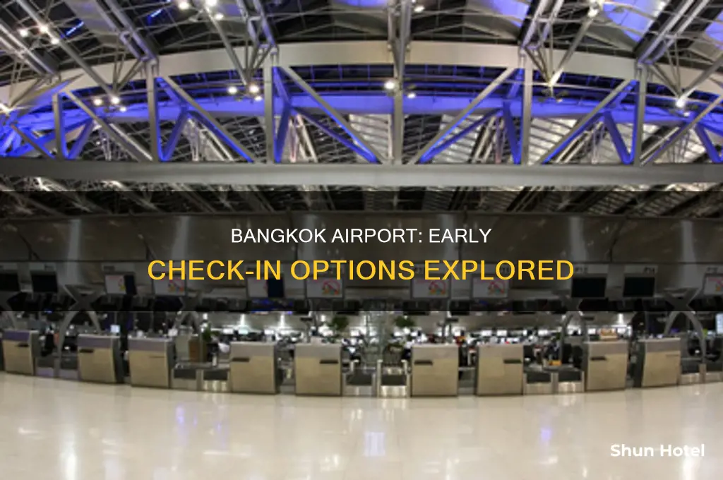 how early can i check in at bangkok airport