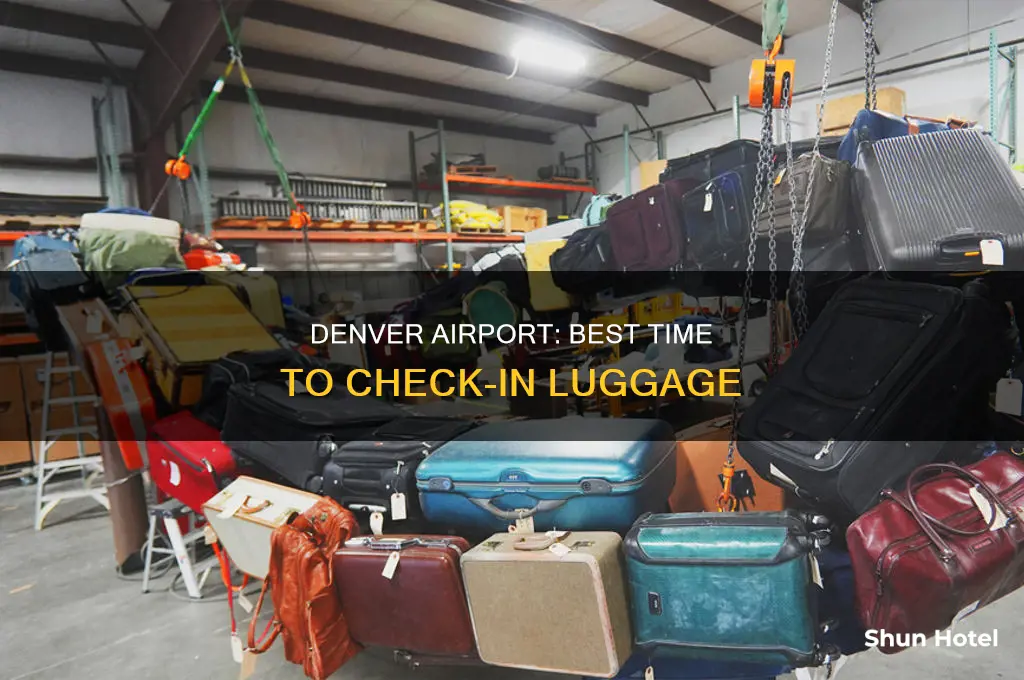 how early can i check my luggage denver airport
