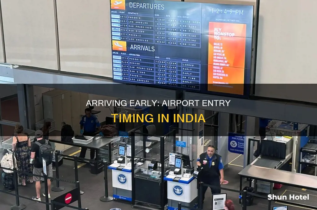 how early can i enter airport in india