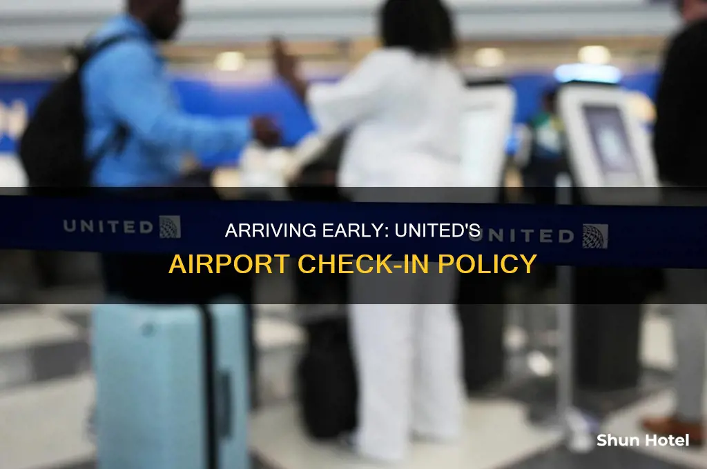 how early can i get to the airport united