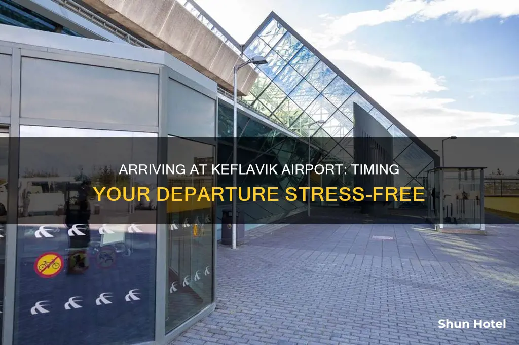 how early do i need to get to keflavik airport