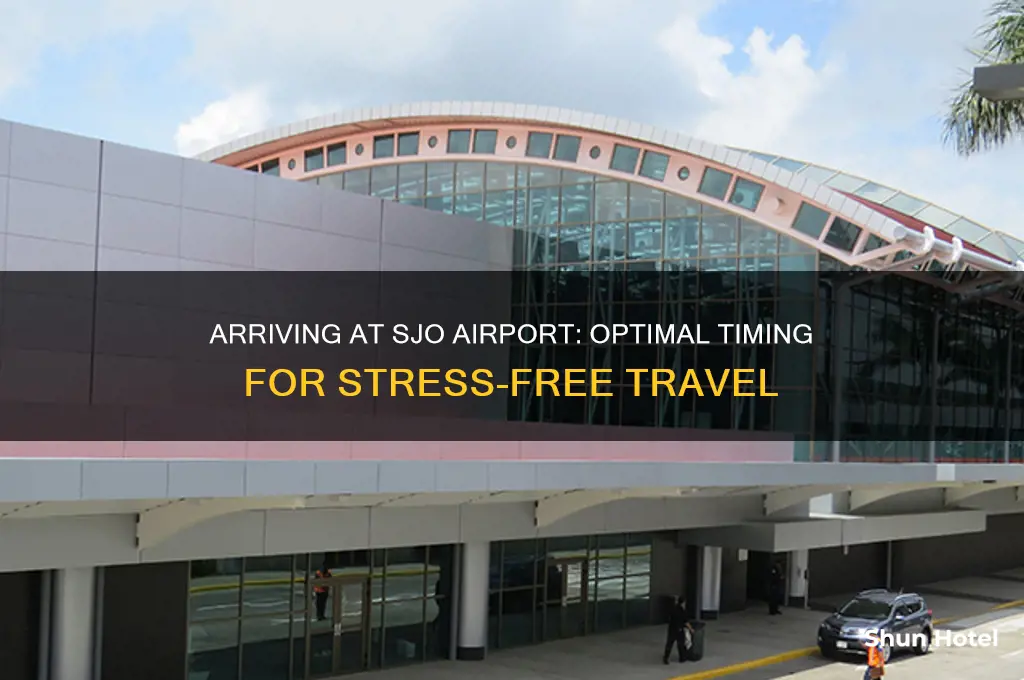 how early do i need to get to sjo airport
