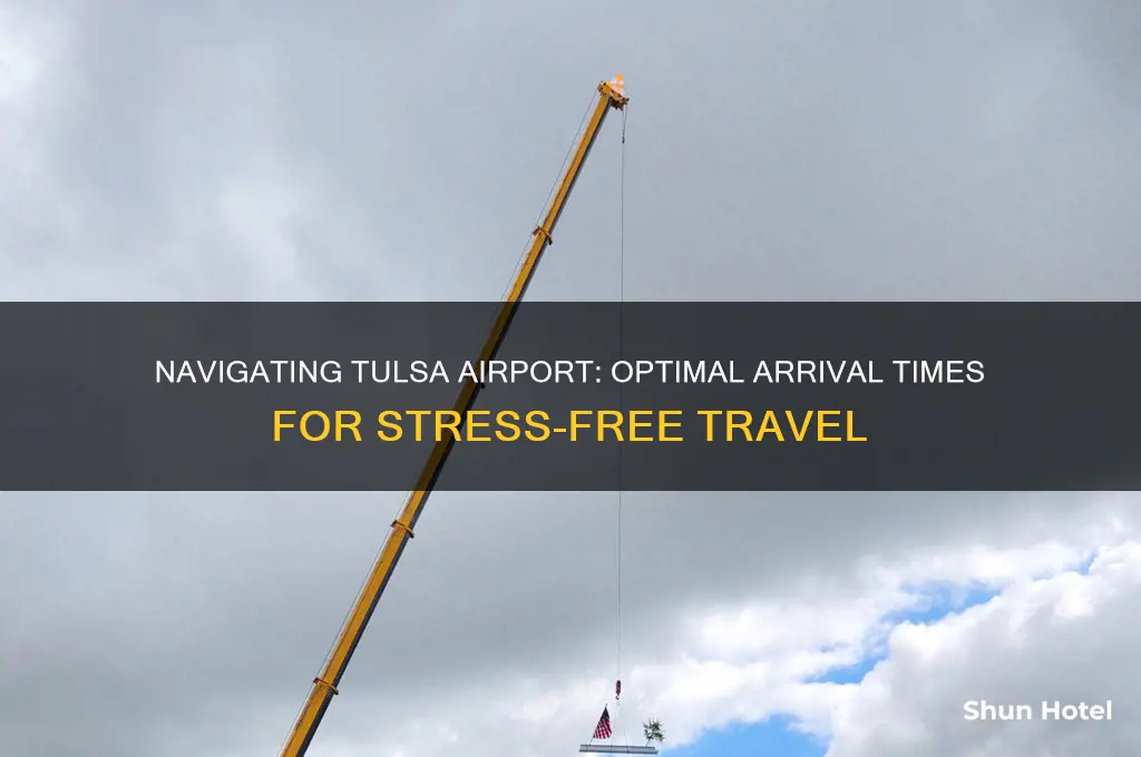how early do i need to get to tulsa airport