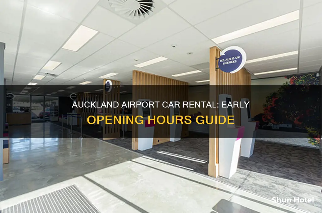 how early does auckland airport car rental open