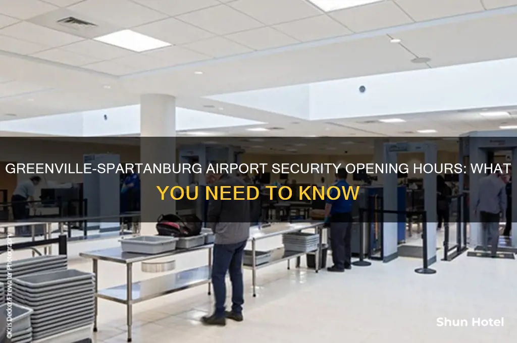 how early does security open at greenville spartanburg airport