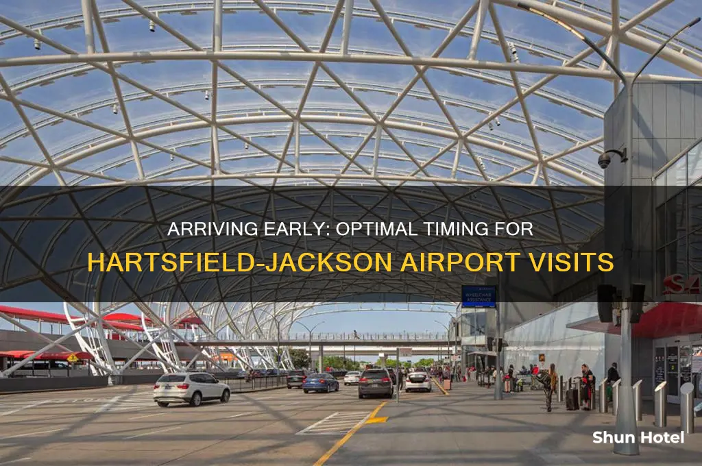 how early shoikd upu get to hartsfield airport
