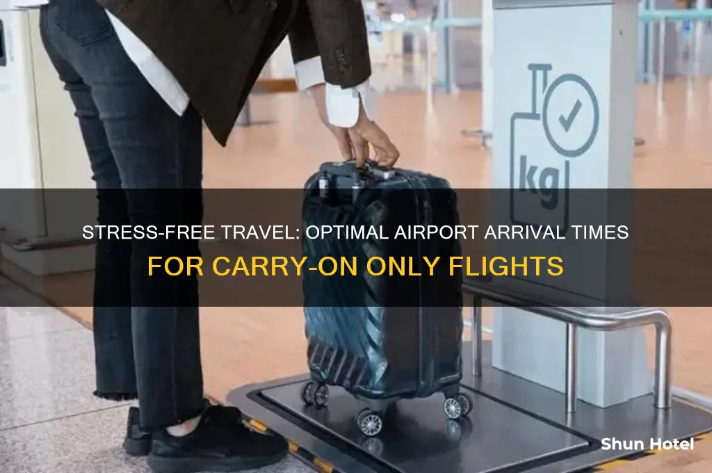 how early should i get to airport without checked bags