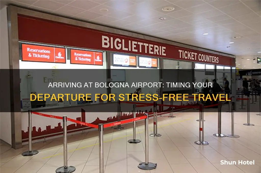 how early should i get to bologna airport
