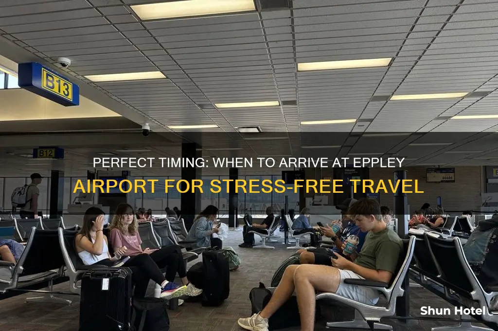 how early should i get to eppley airport