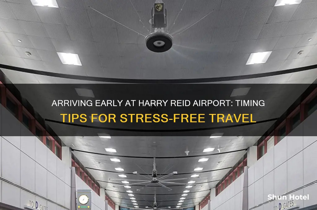 how early should i get to harry reid airport