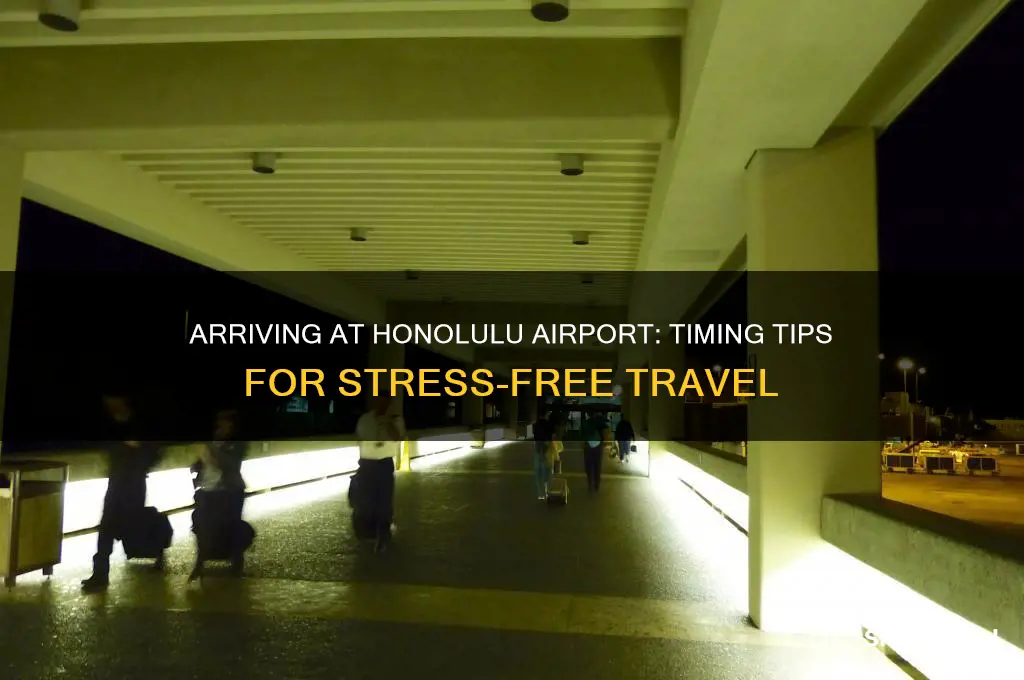 how early should i get to honolulu airport