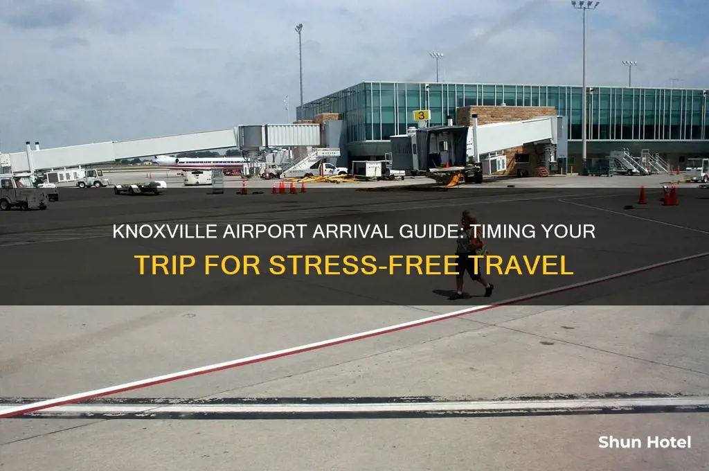 how early should i get to knoxville airport
