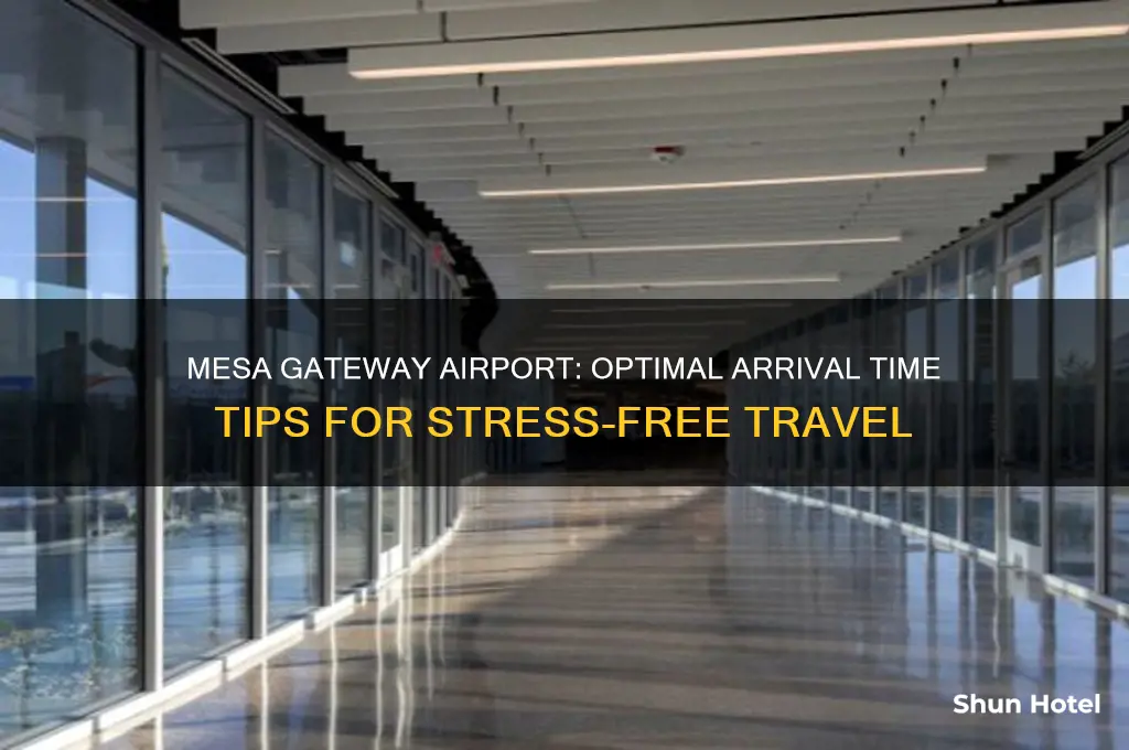 how early should i get to mesa gateway airport
