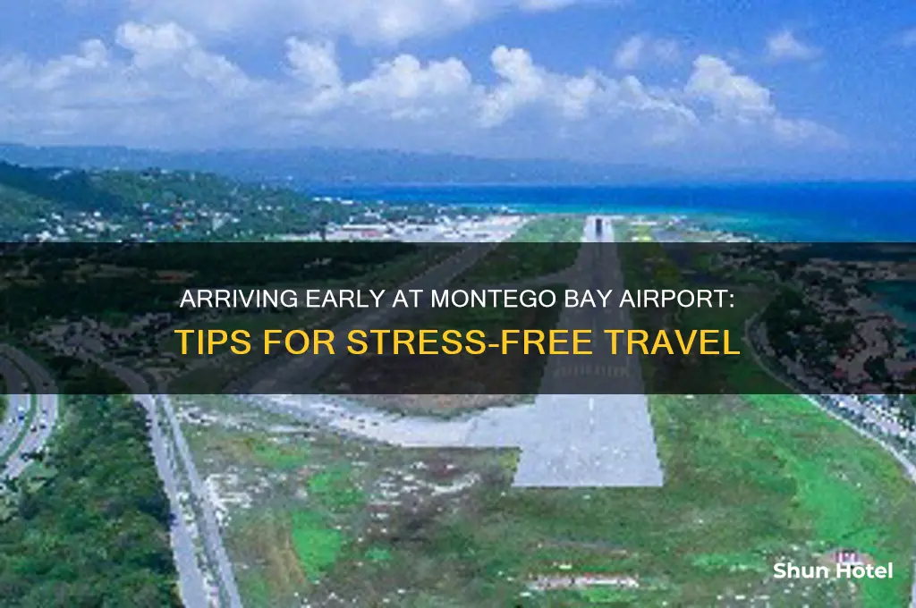how early should i get to montego bay airport