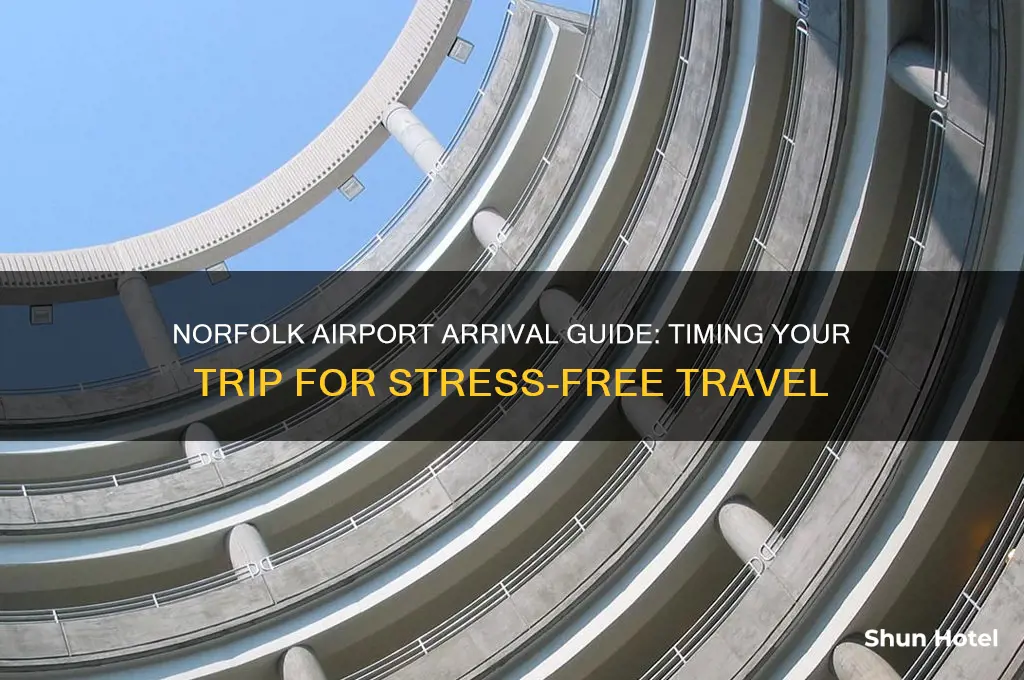 how early should i get to norfolk airport