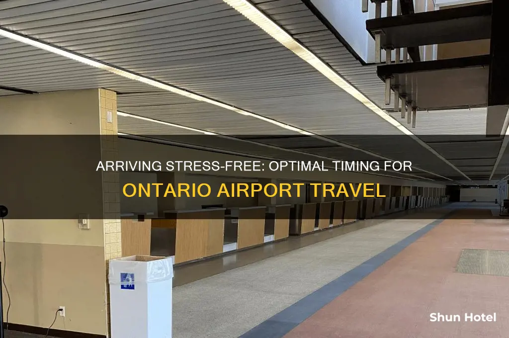 how early should i get to ontario airport