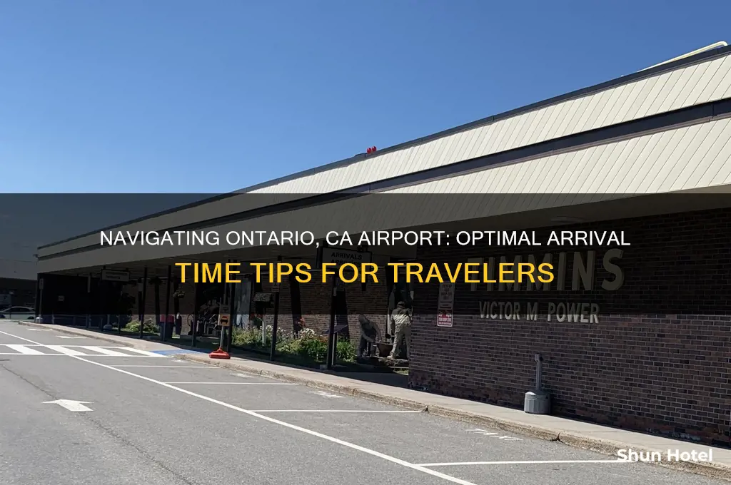 how early should i get to ontario ca airport