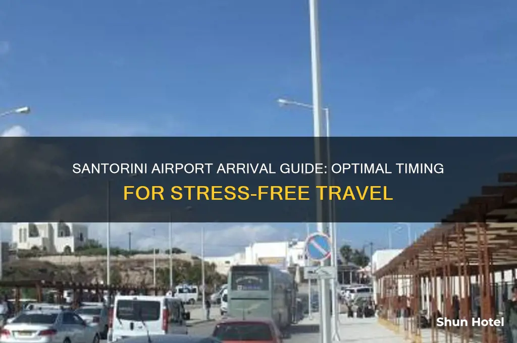 how early should i get to santorini airport
