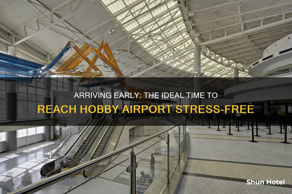 how early should i get to the airport hobby
