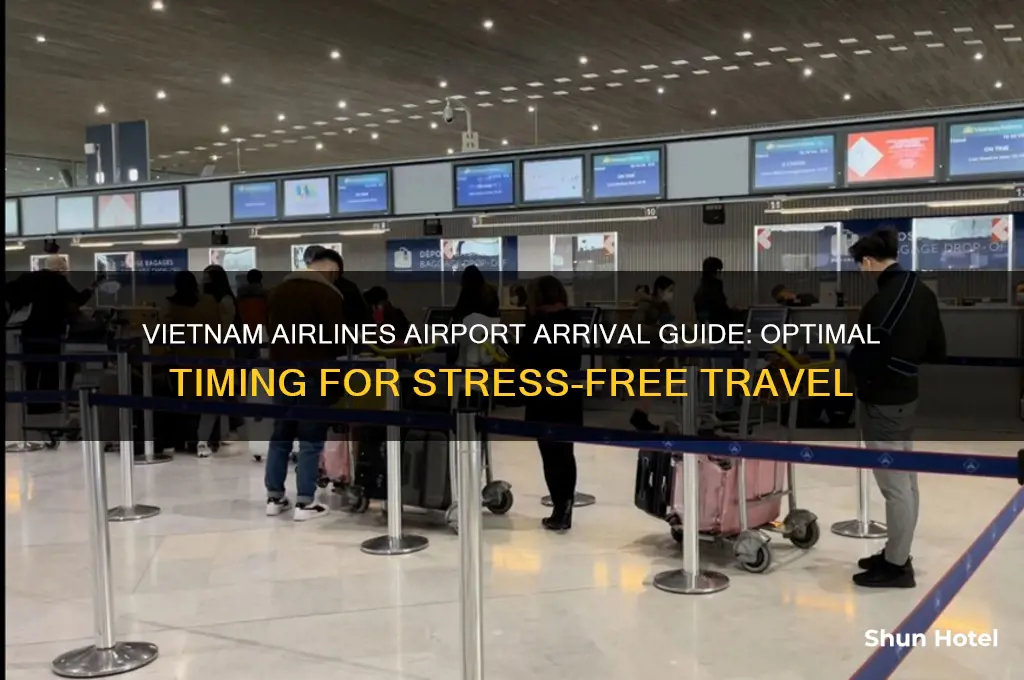 how early should i get to the airport vietnam airlines