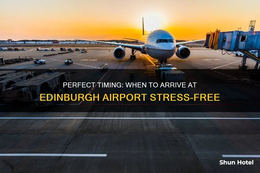 how early should you get to edinburgh airport