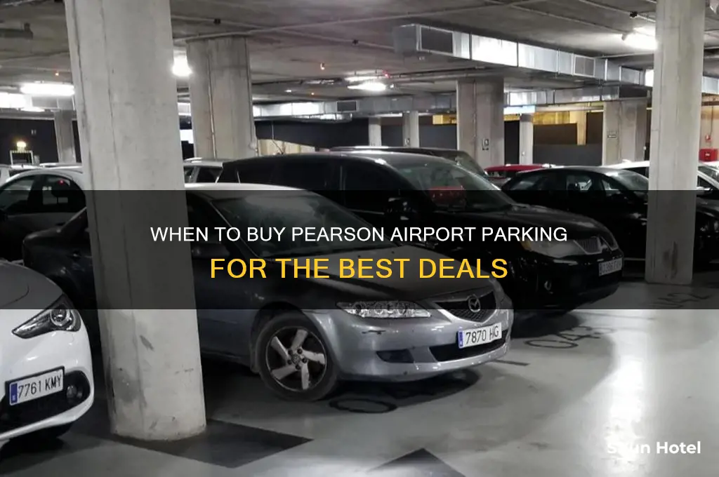 how early should you purhcase parking at pearson international airport
