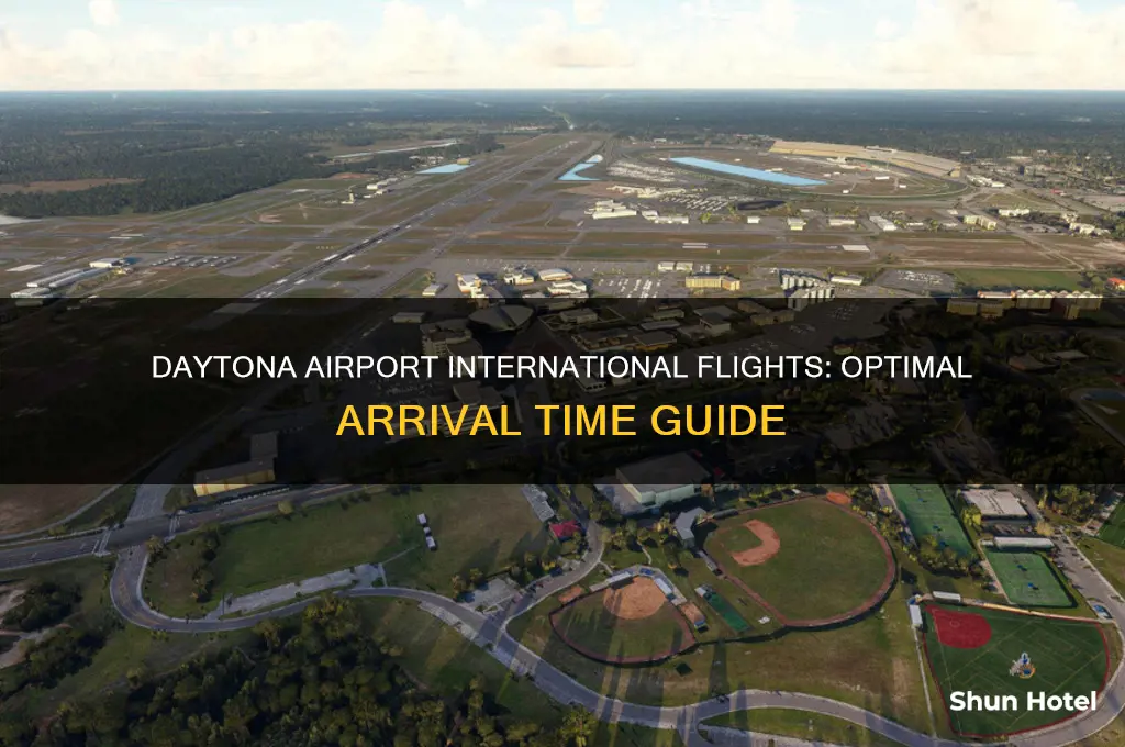 how early to arrive at daytona airport for international flights