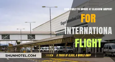 Arriving Early at Glasgow Airport: International Flight Timing Tips
